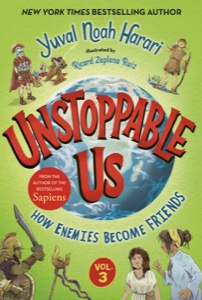 Unstoppable Us, Volume 3: How Enemies Become Friends — book cover